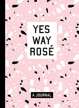 portada Yes way Rosé Blank Journal (libro en Inglés)
