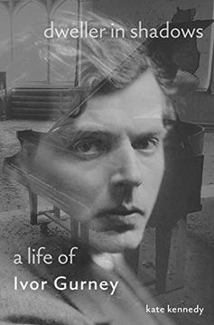 portada Dweller in Shadows: A Life of Ivor Gurney (en Inglés)