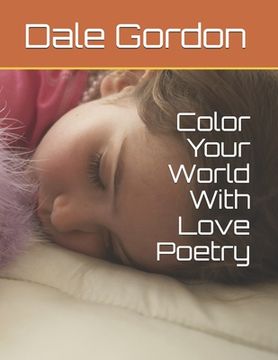 portada Color Your World With Love Poetry (en Inglés)