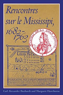 portada Rencontres sur le Mississipi, 1682-1763