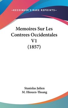 portada Memoires Sur Les Contrees Occidentales V1 (1857) (en Francés)