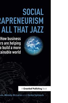 portada Social Intrapreneurism and All That Jazz: How Business Innovators Are Helping to Build a More Sustainable World (en Inglés)