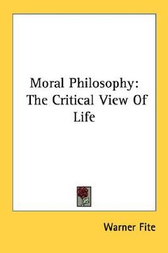 portada moral philosophy: the critical view of life (en Inglés)