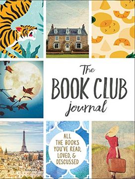 portada The Book Club Journal: All the Books You'Ve Read, Loved, & Discussed (en Inglés)