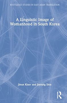 portada A Linguistic Image of Womanhood in South Korea (en Inglés)
