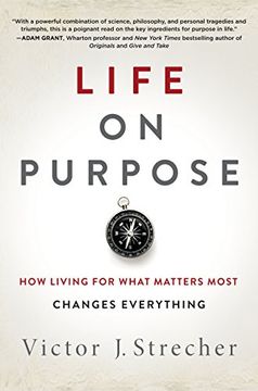 portada Life on Purpose: How Living for What Matters Most Changes Everything (in English)