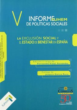 portada La exclusión social y el estado del bienestar en España : V informe FUHEM de políticas sociales y estado de bienestar