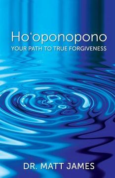 portada Ho'Oponopono: Your Path to True Forgiveness (in English)