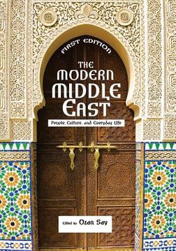 portada The Modern Middle East: People, Culture, and Everyday Life (en Inglés)