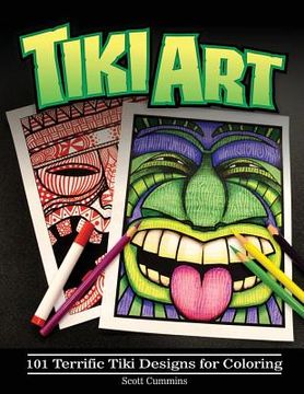 portada Tiki Art: 101 Terrific Tiki Designs for Coloring (en Inglés)