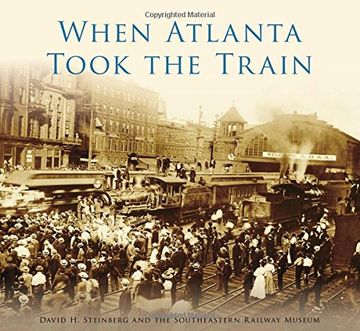 portada When Atlanta Took the Train (en Inglés)