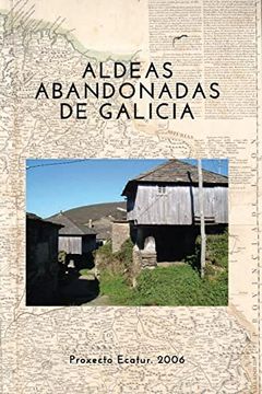 portada Proxecto Ecatur. 2006 - Galicia: Estudio y Catalogación de Aldeas abandonadas para Turismo Rural (en Portugués)