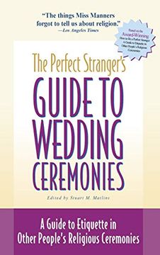portada The Perfect Stranger's Guide to Wedding Ceremonies: A Guide to Etiquette in Other People's Religious Ceremonies (en Inglés)