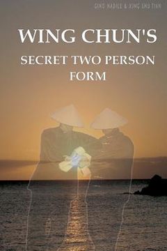 portada wing chun's secret two person form (en Inglés)