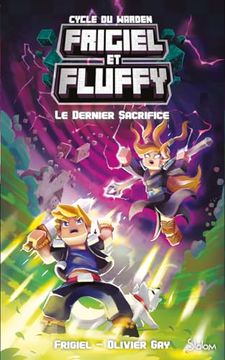 portada Frigiel et Fluffy - Cycle du Warden - Tome 3 le Dernier Sacrifice (en Francés)