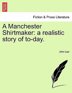 portada a manchester shirtmaker: a realistic story of to-day.