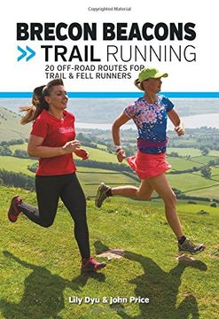 portada Brecon Beacons Trail Running: 20 off-road routes for trail & fell runners (UK Trail Running) (en Inglés)
