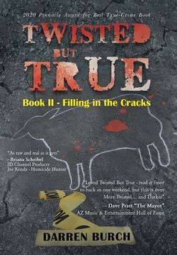 portada Twisted But True: Book II - Filling in the Cracks (en Inglés)