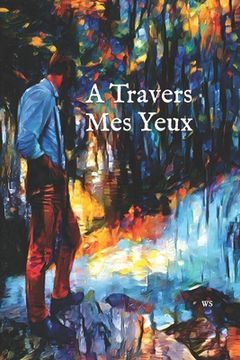 portada A Travers Mes Yeux (en Francés)
