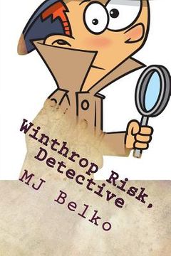 portada Winthrop Risk, Detective: The Mystery of the Missing Hamster (en Inglés)