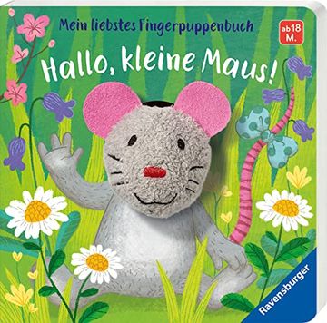 portada Mein Liebstes Fingerpuppenbuch: Hallo, Kleine Maus! (en Alemán)