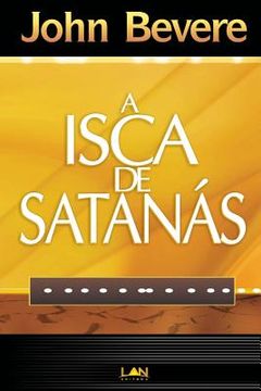 portada A Isca de Satanas (Devocional) (in Portuguese)