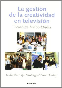 portada La Gestión de la Creatividad en Televisión: El Caso de Globo Media (Comunicación) (in Spanish)