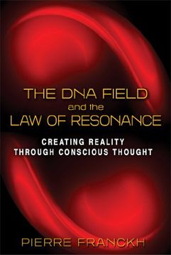 portada The DNA Field and the Law of Resonance: Creating Reality through Conscious Thought