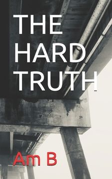 portada The Hard Truth (en Inglés)