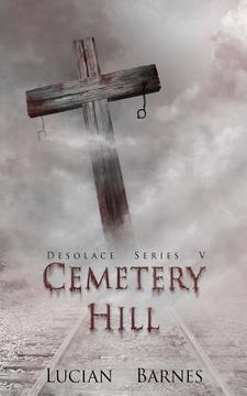 portada Cemetery Hill: Desolace Series V (in English)