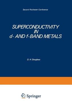 portada Superconductivity in D- And F-Band Metals: Second Rochester Conference (en Inglés)
