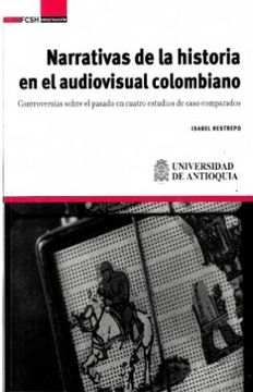 portada Narrativas de la Historia en el Audiovisual Colombiano