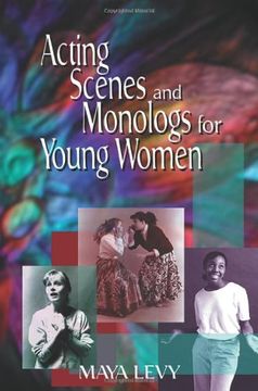 portada Acting Scenes and Monologs for Young Women: 60 Dramatic Characterizations (in English)