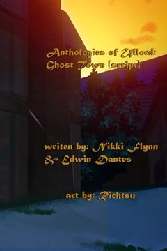 portada Anthologies of Ullord: Ghost Town: Script (en Inglés)