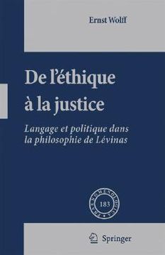portada de l'Éthique À La Justice: Langage Et Politique Dans La Philosophie de Lévinas (en Francés)