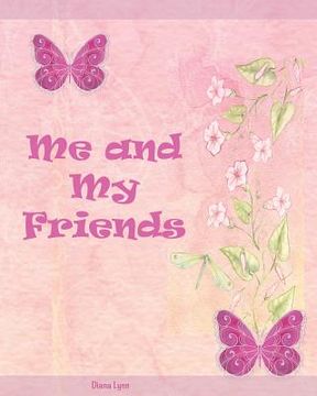 portada Me & My Friends - Butterflies: A School Memory Book (en Inglés)