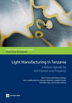 portada Light Manufacturing in Tanzania: A Reform Agenda for Job Creation and Prosperity (Directions in development)
