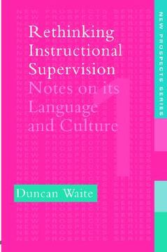 portada rethinking instructional supervision (en Inglés)