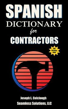 portada Spanish Dictionary: for Contractors (in English)