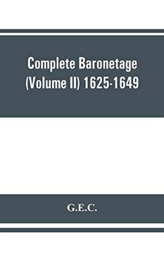 portada Complete Baronetage (Volume ii) 1625-1649 (en Inglés)