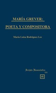 portada Mariea Grever: Poeta y Compositora (in English)