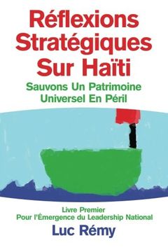 portada Réflexions Stratégiques Sur Haïti: Sauvons Un Patrimoine Universel En Péril