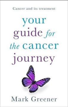 portada Your Guide for the Cancer Journey: Cancer and Its Treatment (en Inglés)