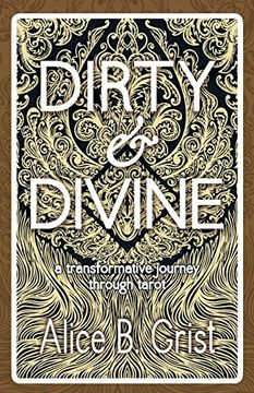 portada Dirty & Divine: A transformative journey through tarot
