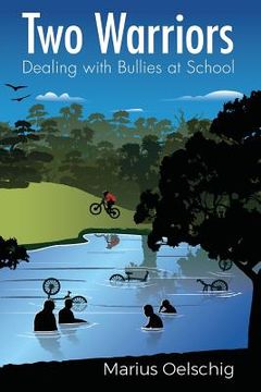 portada Two Warriors: Dealing with bullies at school (en Inglés)
