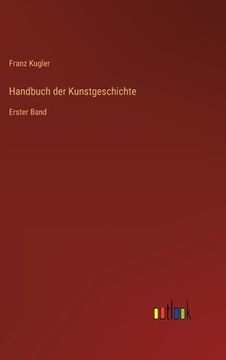 portada Handbuch der Kunstgeschichte: Erster Band (in German)