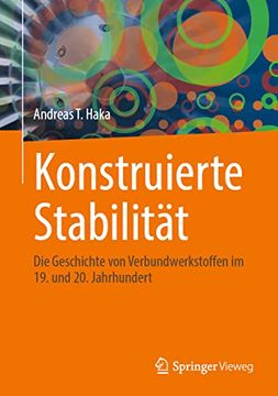 portada Konstruierte Stabilitat: Die Geschichte von Verbundwerkstoffen im 19. Und 20. Jahrhundert (en Alemán)