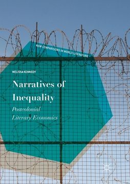 portada Narratives of Inequality: Postcolonial Literary Economics (en Inglés)