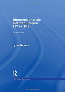portada Bismarck and the German Empire: 1871–1918 (Lancaster Pamphlets) (en Inglés)