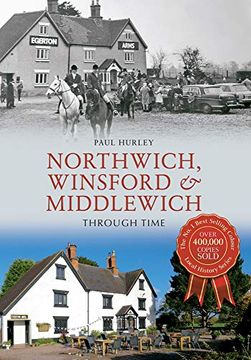 portada Northwich, Winsford & Middlewich Through Time (en Inglés)